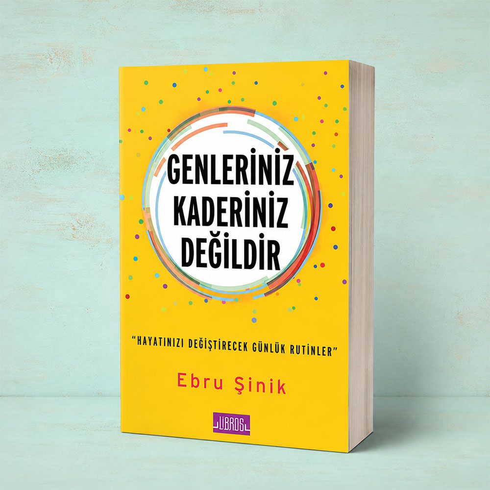 Ebru Şinik'den Genleriniz Kaderiniz Değildir Kitabı